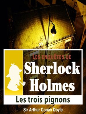 cover image of Les 3 pignons, une enquête de Sherlock Holmes
